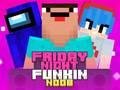 खेल Friday Night Funkin Noob