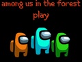 खेल Among Us In The Forest 