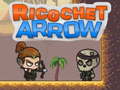 खेल Ricochet Arrow