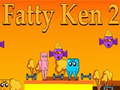खेल Fatty Ken 2