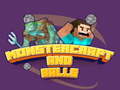 खेल Monstercraft and Balls