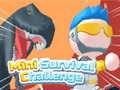 खेल Mini Survival Challenge