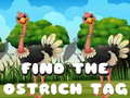 खेल Find the Ostrich tag