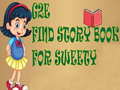 खेल G2E Find Story Book For Sweety