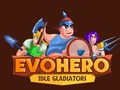 खेल EvoHero: Idle Gladiators