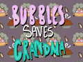खेल Bubbles Saves Grandma
