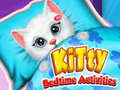 खेल Kitty Bedtime Activities