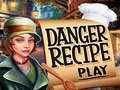 खेल Danger Recipe