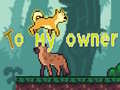 खेल To My Owner