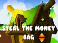 खेल Steal The Money Bag