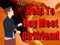 खेल Help To Boy Meet Girlfriend