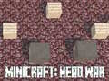 खेल Minicraft: Head War