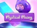 खेल Mystical Mixing