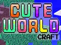 खेल Cute World Craft