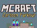 खेल Mcraft Cartoon Parkour