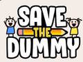 खेल Save the Dummy