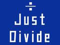 खेल Just Divide