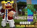 खेल Minecraft Hidden Golden Blocks