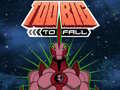खेल Ben 10 Too Big to Fall