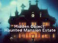 खेल Hidden Object: Haunted Mansion Estate