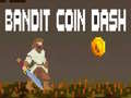 खेल Bandit Coin Dash