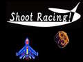 खेल Shoot Racing!