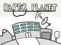 खेल Paper Planet