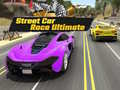 खेल Street Car Race Ultimate