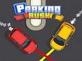 खेल Parking Rush