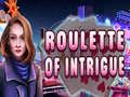 खेल Roulette of Intrigue