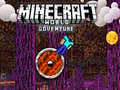 खेल Minecraft World Adenture