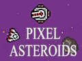 खेल Pixel Asteroids