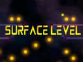 खेल Surface Level