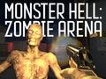 खेल Monster Hell Zombie Arena