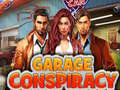 खेल Garage Conspiracy