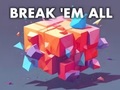 खेल Break 'em All