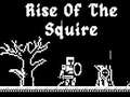 खेल Rise Of The Squire