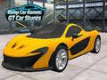 खेल Ramp Car Games: GT Car Stunts!