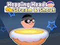 खेल Hopping Heads: Scream & Shout