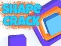 खेल Shape Crack