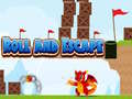 खेल Roll and Escape