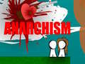 खेल Anarchism 