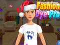 खेल Fashion Dye Pro