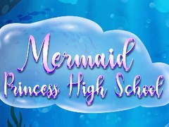 खेल Mermaid Princess High School