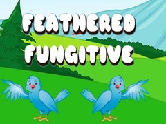 खेल Feathered Fugitive