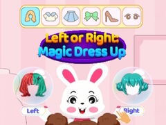 खेल Left Or Right Magic Dress Up