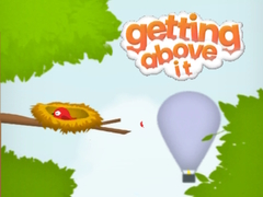 खेल Getting Above It