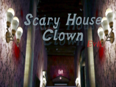 खेल Scary House Clown Evil
