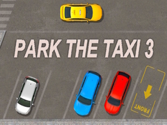 खेल Park The Taxi 3