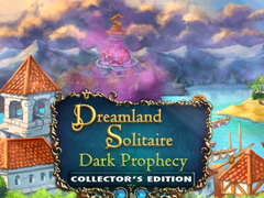खेल Dreamland Solitaire: Dark Prophecy Collector's Edition